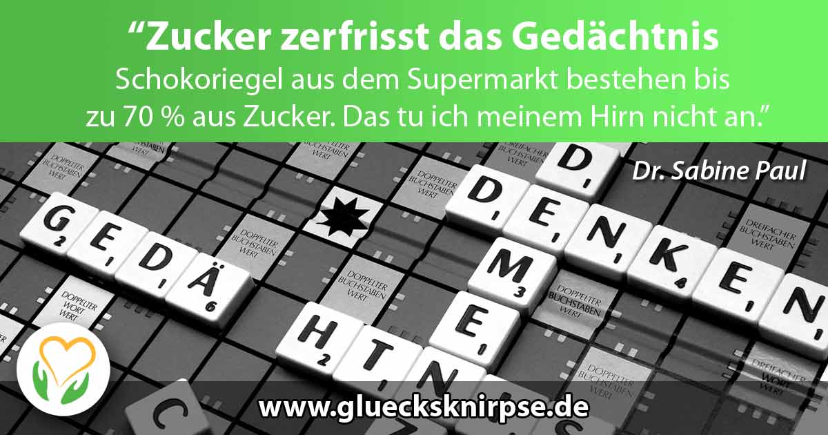 Zucker zerfrisst das Gedächtnis Zucker zerfrisst das Gedächtnis